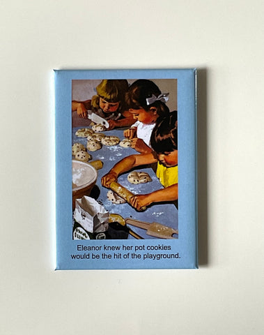 Eleanor knew her pot cookies would be the hit of the playground. Eleanor knew her pot cookies would be the hit of the playground.