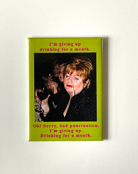 I’m giving up drinking for a month.