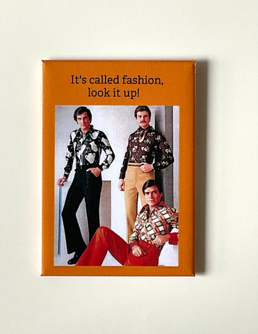 It’s fashion look it up! It’s fashion look it up!
