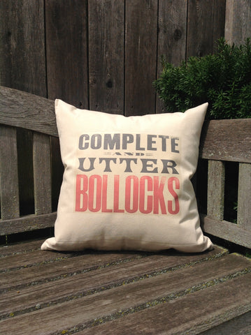 Complete and Utter Bollocks 18" Canvas Pillow