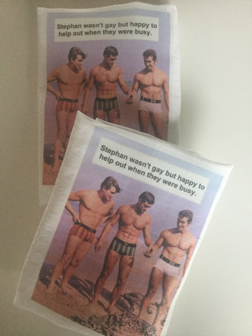 Flour Sack Tea Towel - Set of 2 -   Stephan wasn't gay but was happy to help out when they were busy. Flour Sack Tea Towel - Set of 2 -   Stephan wasn't gay but was happy to help out when they were busy.
