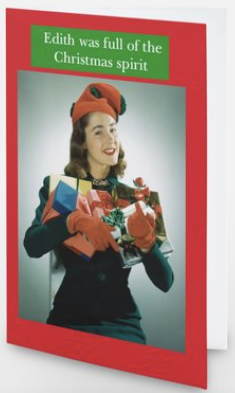 Edith was full of the Christmas spirt. -- Christmas