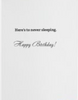 I'm not always a   -- Birthday