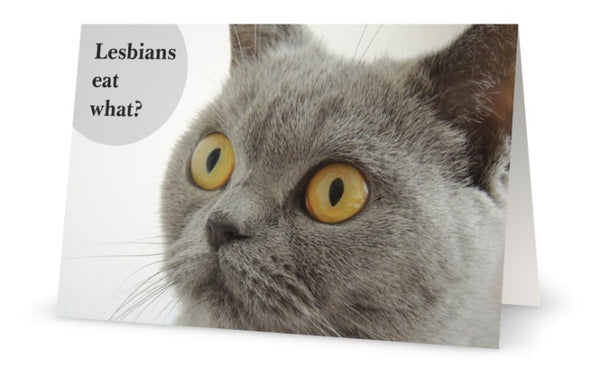 Lesbians eat what? -- Birthday