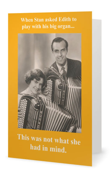 When Stan asked Edith to play with his big organ -- Birthday