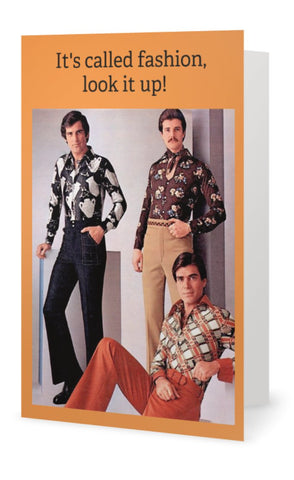 It's called fashion, look it up. -- Blank -multi purpose It's called fashion, look it up. -- Blank -multi purpose