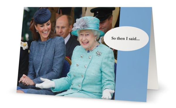 So then I said...  -- Birthday