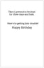 Whenever I'm in trouble, I think "what would Jesus do"? -- Birthday