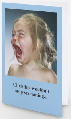 Christine could not stop screaming. - Birthday